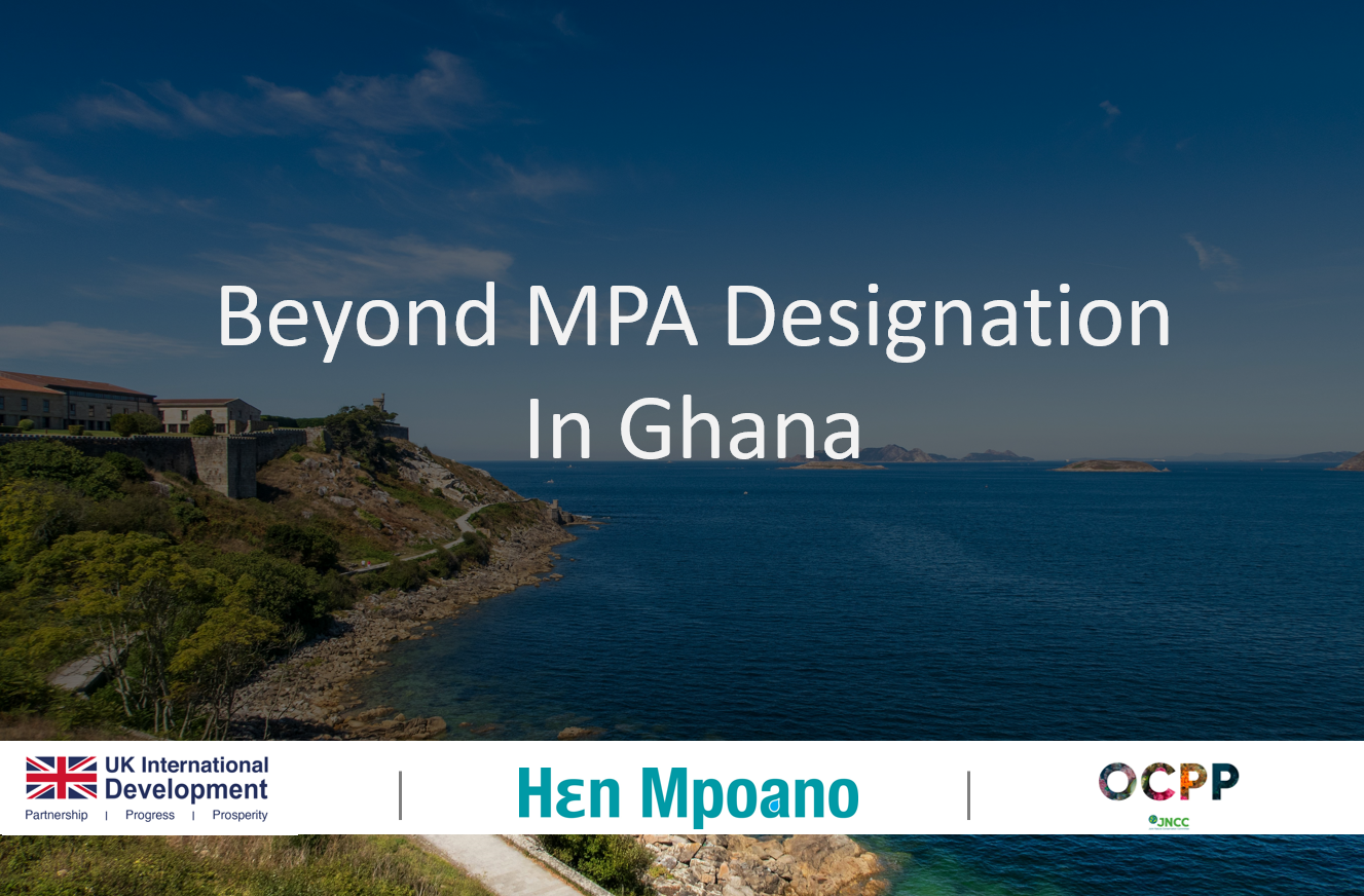 Beyond MPA Designation in GHANA